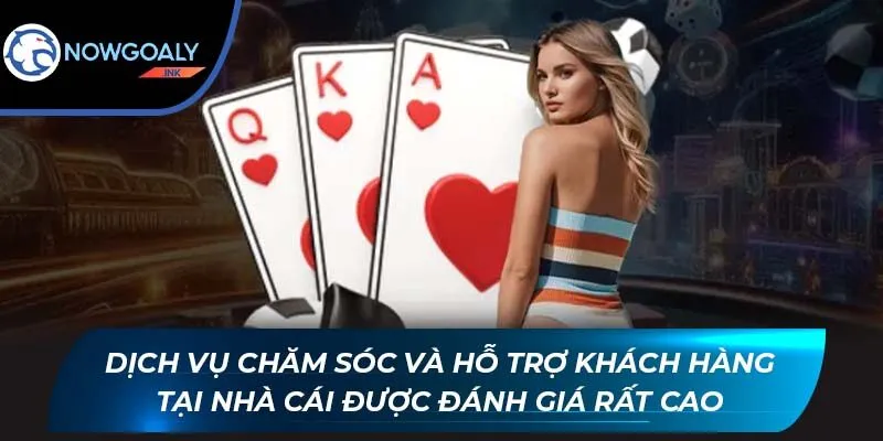 Dịch vụ chăm sóc và hỗ trợ khách hàng tại nhà cái được đánh giá rất cao