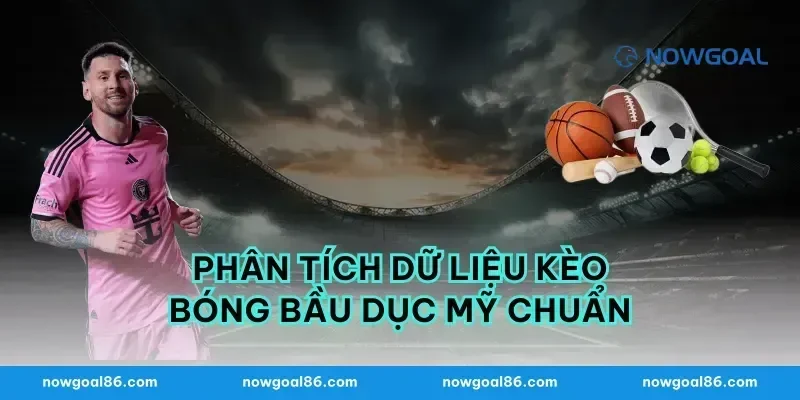 Phân tích dữ liệu kèo bóng bầu dục mỹ chuẩn