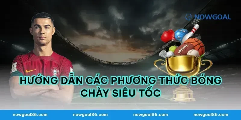 Hướng dẫn các phương thức bóng chày siêu tốc