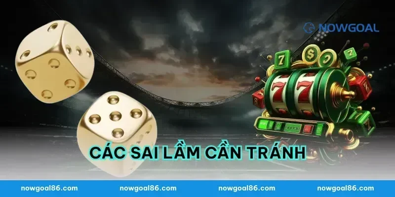 Các sai lầm cần tránh