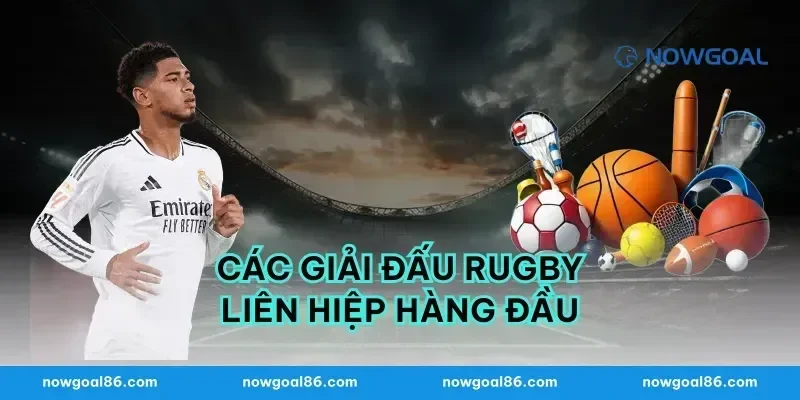 Các giải đấu rugby liên hiệp hàng đầu